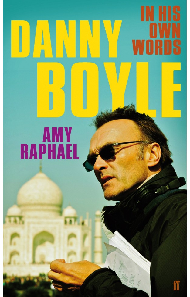 Danny Boyle - In His Own Words